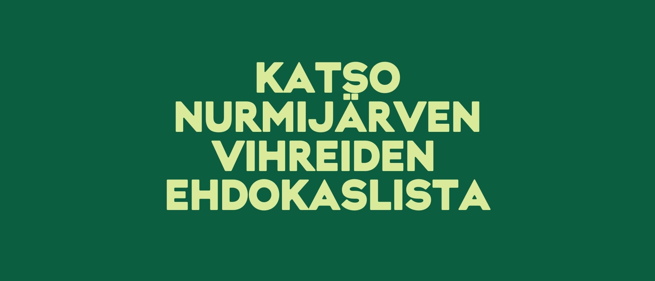 Nurmijärven Vihreiden kuntavaaliehdokkaat