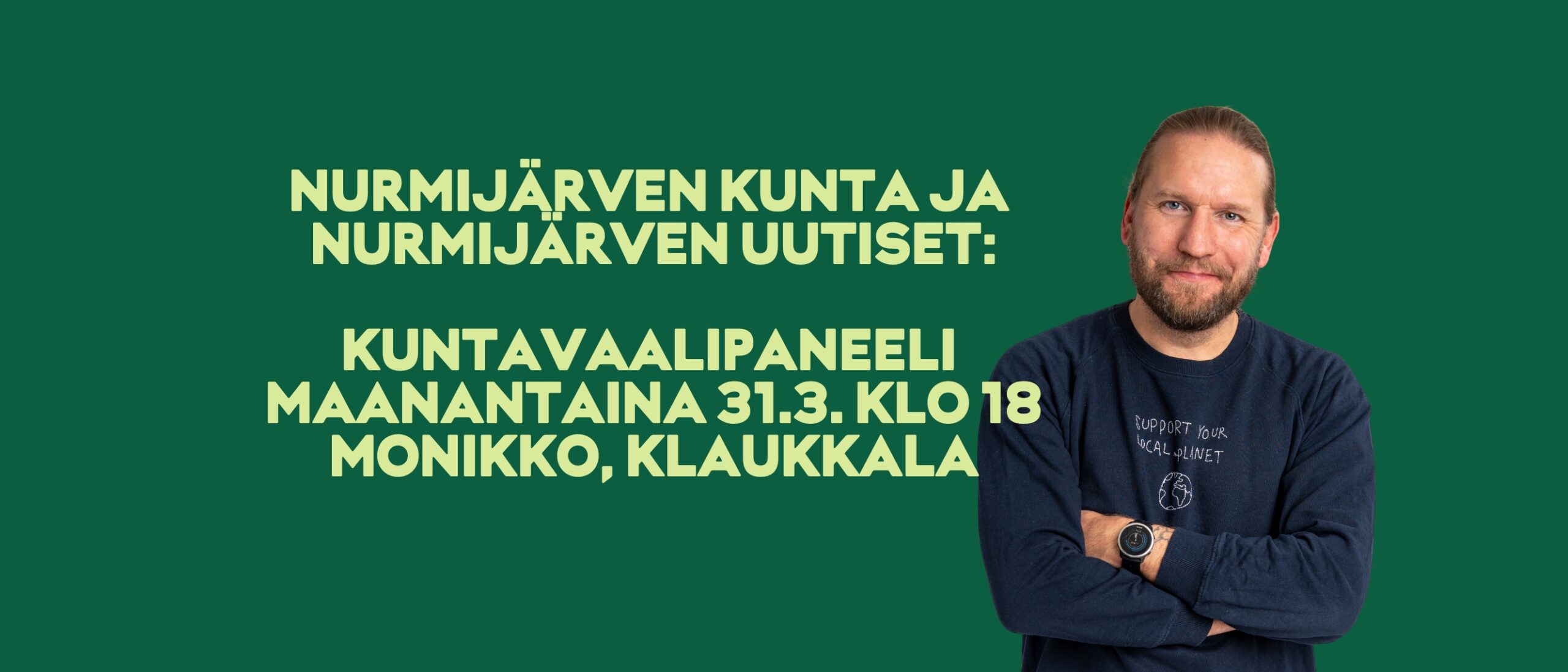 Nurmijärven kunnan kuntavaalipaneeli 31.3. klo 18